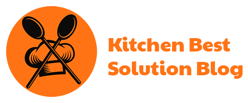 Kitchen Best Solution Blog
